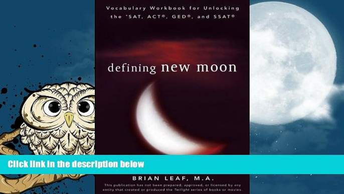 Price Defining New Moon: Vocabulary Workbook for Unlocking the SAT, ACT, GED, and SSAT (Defining