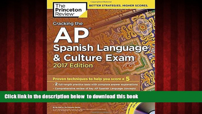 BEST PDF  Cracking the AP Spanish Language   Culture Exam with Audio CD, 2017 Edition: Proven