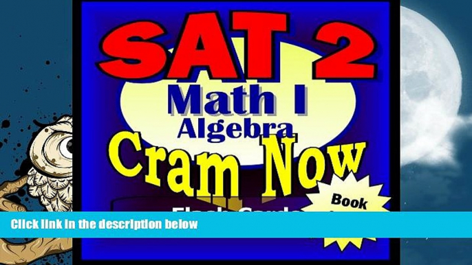 Online SAT II Cram Now! SAT II Prep Test MATH LEVEL I Part 1 - ALGEBRA Flash Cards--CRAM NOW!--SAT