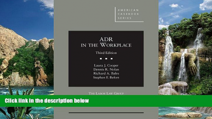 Online Laura Cooper ADR in the Workplace (American Casebook Series) Full Book Epub