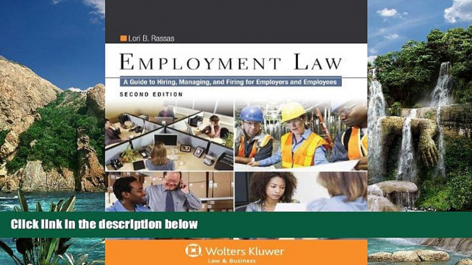 Buy Lori B. Rassas Employment Law: A Guide to Hiring, Managing, and Firing for Employers and