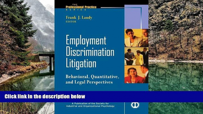 Buy  Employment Discrimination Litigation: Behavioral, Quantitative, and Legal Perspectives