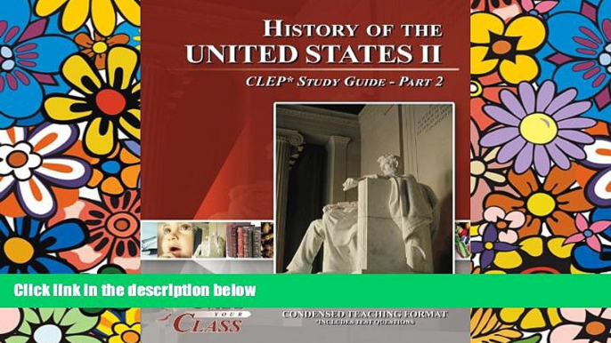 Buy Pass Your Class History of the United States 2 CLEP Test Study Guide - Pass Your Class - Part