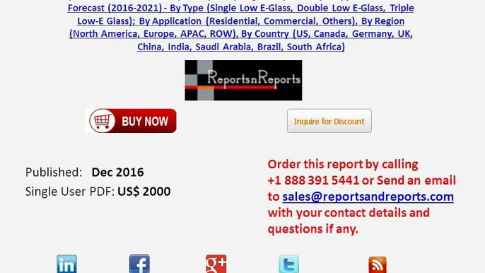 Low-E Glass Market 2016 Global Industry Growth and Key Manufacturers Analysis