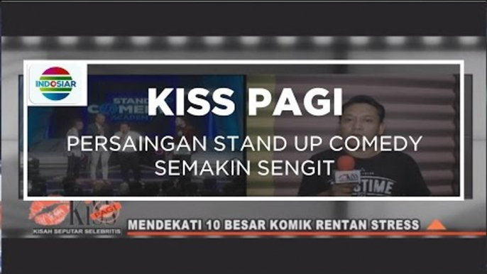 Persaingan Stand Up Comedy semakin sengit - Kiss Pagi 03/11/15