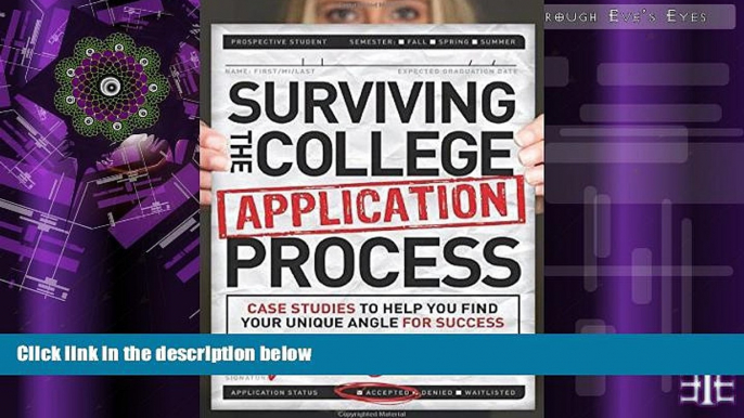 Price Surviving the College Application Process: Case Studies to Help You Find Your Unique Angle