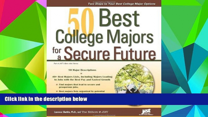 Buy Laurence Shatkin Ph.D. 50 Best College Majors for a Secure Future (Jist s Best Jobs) Full Book