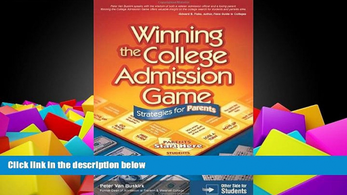 Buy Peter Van Buskirk Winning the College Admission Game: Strategies for Parents   Students