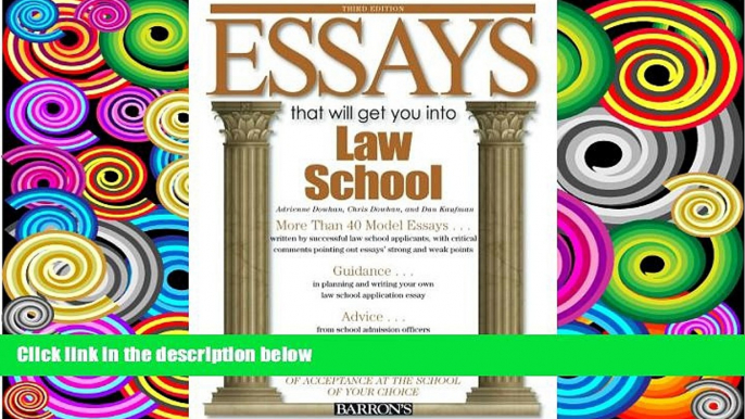 Online Dan Kaufman Essays That Will Get You into Law School (Barron s Essays That Will Get You