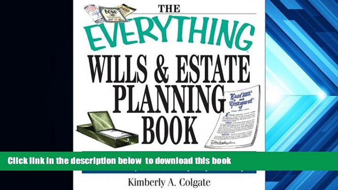 BEST PDF  The Everything Wills And Estate Planning Book: Professional Advice to Safeguard Your