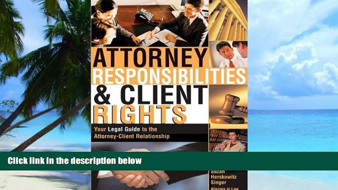 PDF  Attorney Responsibilities and Client Rights: Your Legal Guide to the Attorney-Client