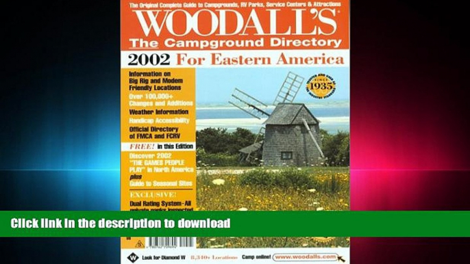 Free [PDF] Woodall s the Campground Directory 2002: For Eastern America (Woodall s Campground