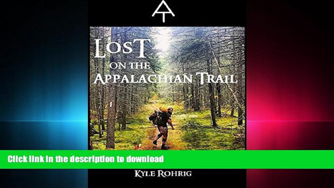 READ Lost on the Appalachian Trail Full Book