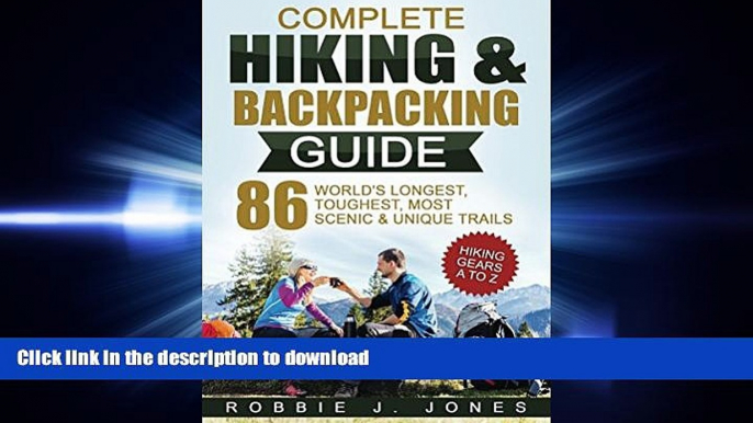 Audiobook Complete Hiking   Backpacking Guide: Hiking Gears A to Z - 86 World s Longest. Toughest,