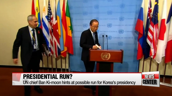 UN Secretary-General Ban Ki-moon hints that he might run for president in Korea