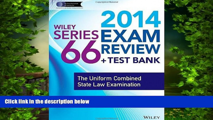 PDF  Wiley Series 66 Exam Review 2014 + Test Bank: The Uniform Combined State Law Examination Inc.