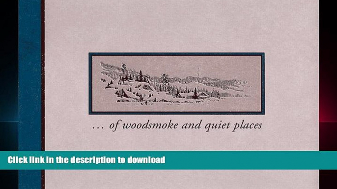 Hardcover Of Woodsmoke and Quiet Places