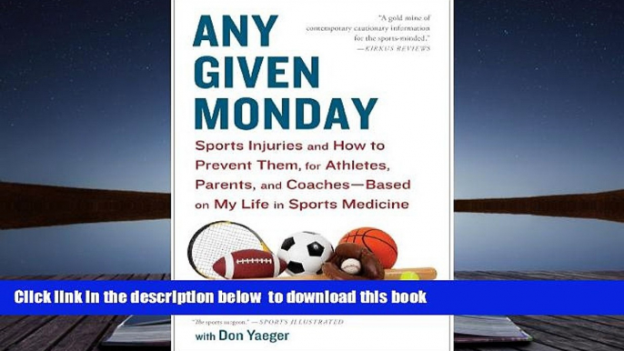 FREE [PDF]  Any Given Monday: Sports Injuries and How to Prevent Them for Athletes, Parents, and
