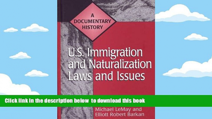 PDF [FREE] DOWNLOAD  U.S. Immigration and Naturalization Laws and Issues: A Documentary History