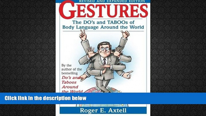 Best Price Gestures: The Do s and Taboos of Body Language Around the World Roger E. Axtell For