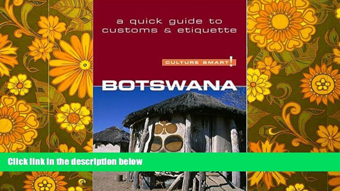 Best Price Botswana - Culture Smart!: The Essential Guide to Customs   Culture Michael Main For