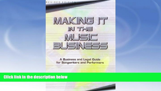 Buy  Making It in the Music Business: The Business and Legal Guide for Songwriters and Performers