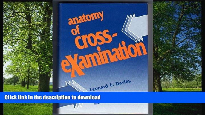 PDF [DOWNLOAD] Anatomy of Cross-Examination TRIAL EBOOK