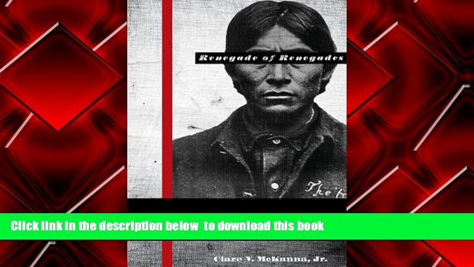 PDF [DOWNLOAD] Court-Martial of Apache Kid: The Renegade of Renegades READ ONLINE