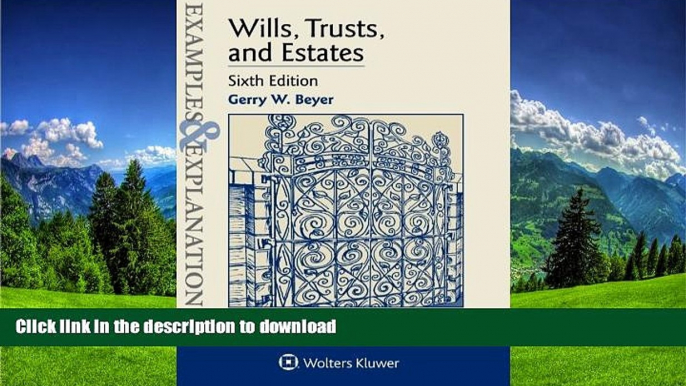 PDF [FREE] DOWNLOAD  Examples   Explanations: Wills Trusts   Estates [DOWNLOAD] ONLINE