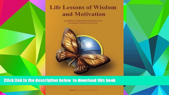 BEST PDF  Life Lessons of Wisdom and Motivation: Insightful, Enlightened and Inspirational