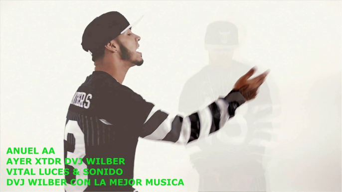 ANUEL AA   AYER XTDR DVJ WILBER_Full-HD