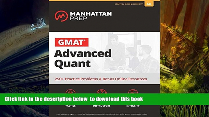 READ book  GMAT Advanced Quant: 250+ Practice Problems   Bonus Online Resources (Manhattan Prep