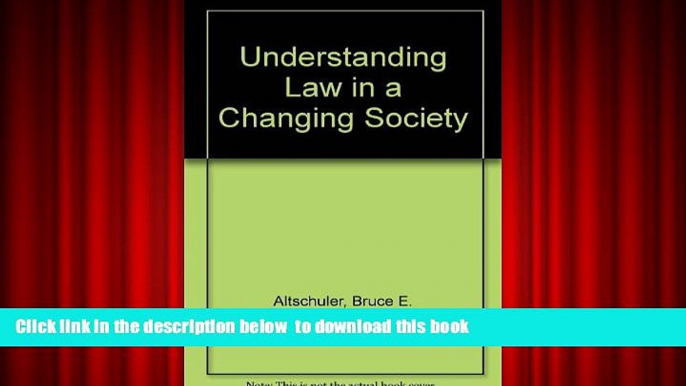 FREE DOWNLOAD  Understanding Law in a Changing Society  DOWNLOAD ONLINE