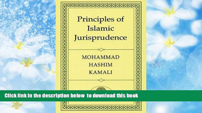 FREE DOWNLOAD  Principles of Islamic Jurisprudence  DOWNLOAD ONLINE