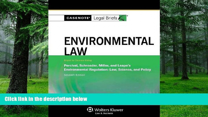 Buy  Casenote Legal Briefs: Environmental Law, Keyed to Percival, Schroeder, Miller, and Leape,