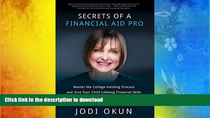 READ book  Secrets of a Financial Aid Pro: Master the College Funding Process and Give Your Child