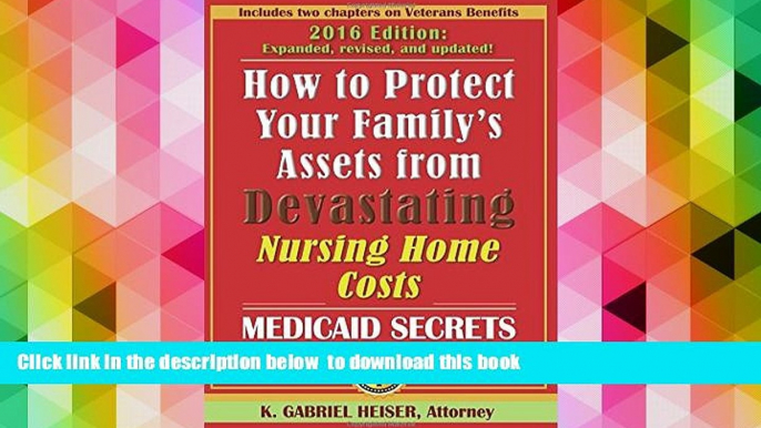 READ book  How to Protect Your Family s Assets from Devastating Nursing Home Costs: Medicaid