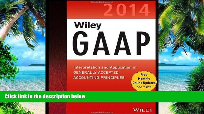 PDF  Wiley GAAP 2014: Interpretation and Application of Generally Accepted Accounting Principles