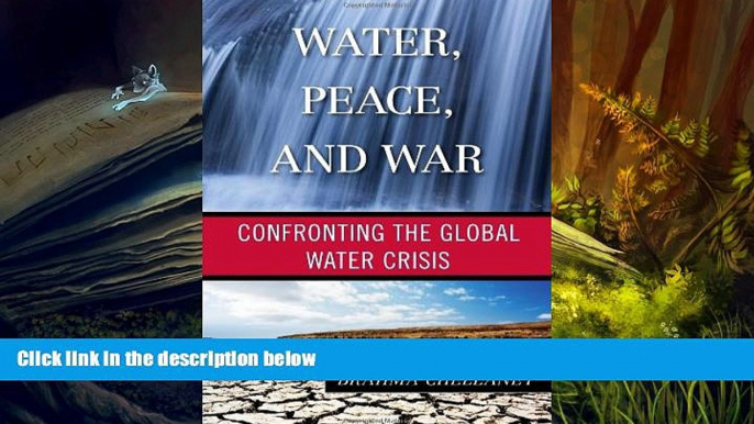 Best Price Water, Peace, and War: Confronting the Global Water Crisis (Globalization) Brahma