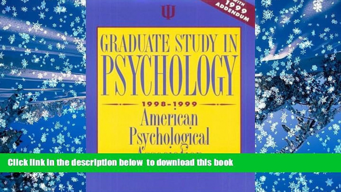 READ book  Graduate Study in Psychology 1998-1999: With 1999 Addendum American Psychological