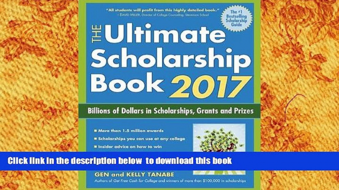 READ book  The Ultimate Scholarship Book 2017: Billions of Dollars in Scholarships, Grants and