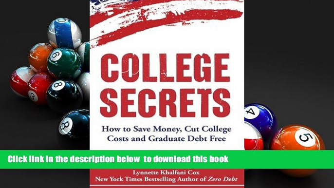 FREE [PDF]  College Secrets: How to Save Money, Cut College Costs and Graduate Debt Free Lynnette