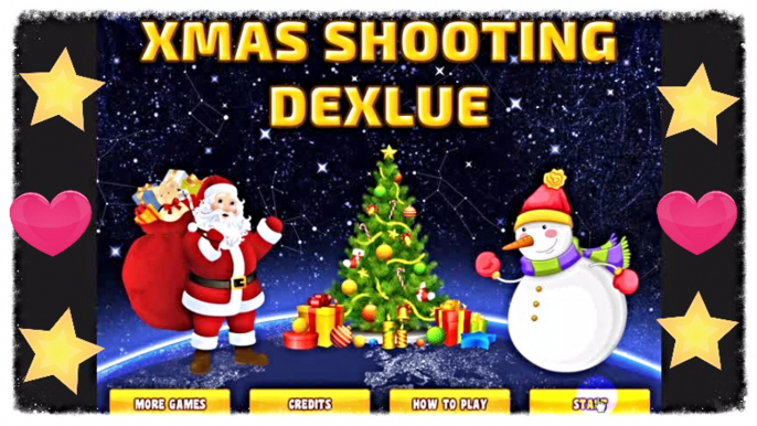 ♥ Xmas Shooting Deluxe ♥ The First Games For Girls and For Kids 2017 ♥