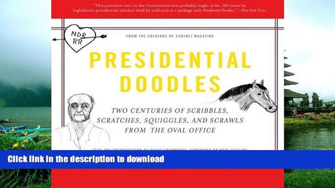 READ THE NEW BOOK Presidential Doodles: Two Centuries of Scribbles, Scratches, Squiggles, and