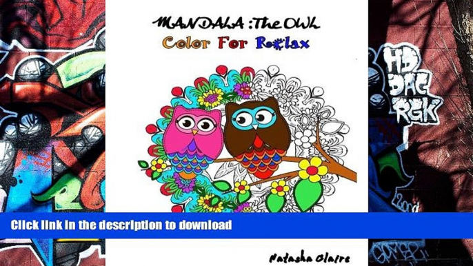 READ book  Mandala : The OWL: Coloring For Relax: Intricate Mandalas,Mesmerising Zentangle,Animal