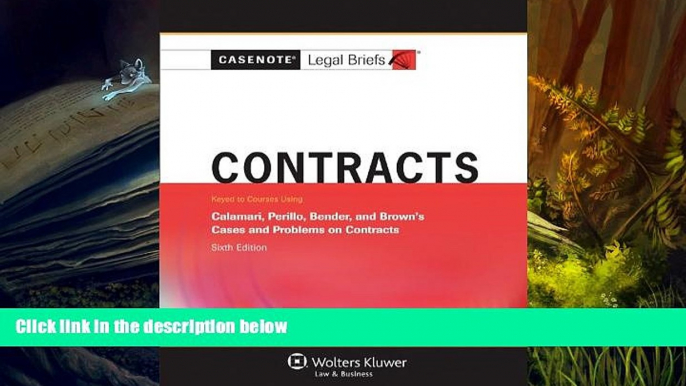 Buy Casenotes Legal Briefs Casenotes Legal Briefs: Contracts Keyed to Calamari, Perillo, Bender