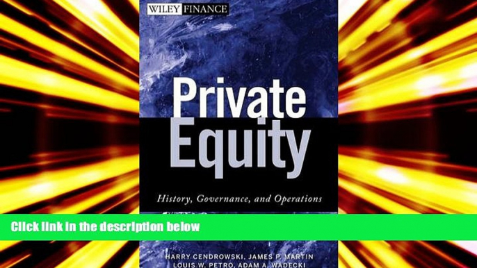 Read  Private Equity: History, Governance, and Operations (Wiley Finance)  Ebook READ Ebook