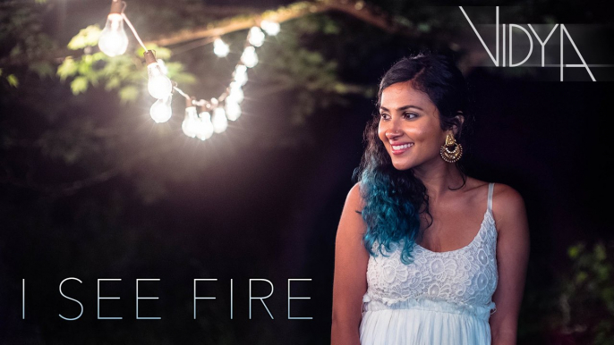 Ed Sheeran - I See Fire (Vidya Vox Cover)