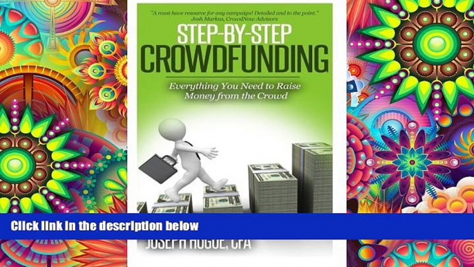 Read  Step by Step Crowdfunding: Everything You Need to Raise Money From the Crowd  Ebook READ Ebook