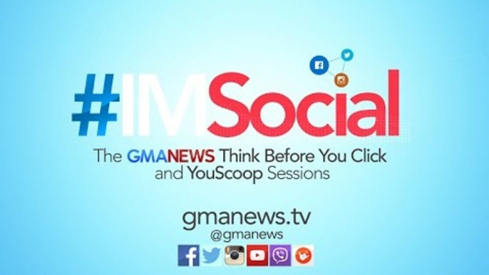 LIVESTREAM: #IMSocial: The GMA News Think Before You Click YouScoop Sessions